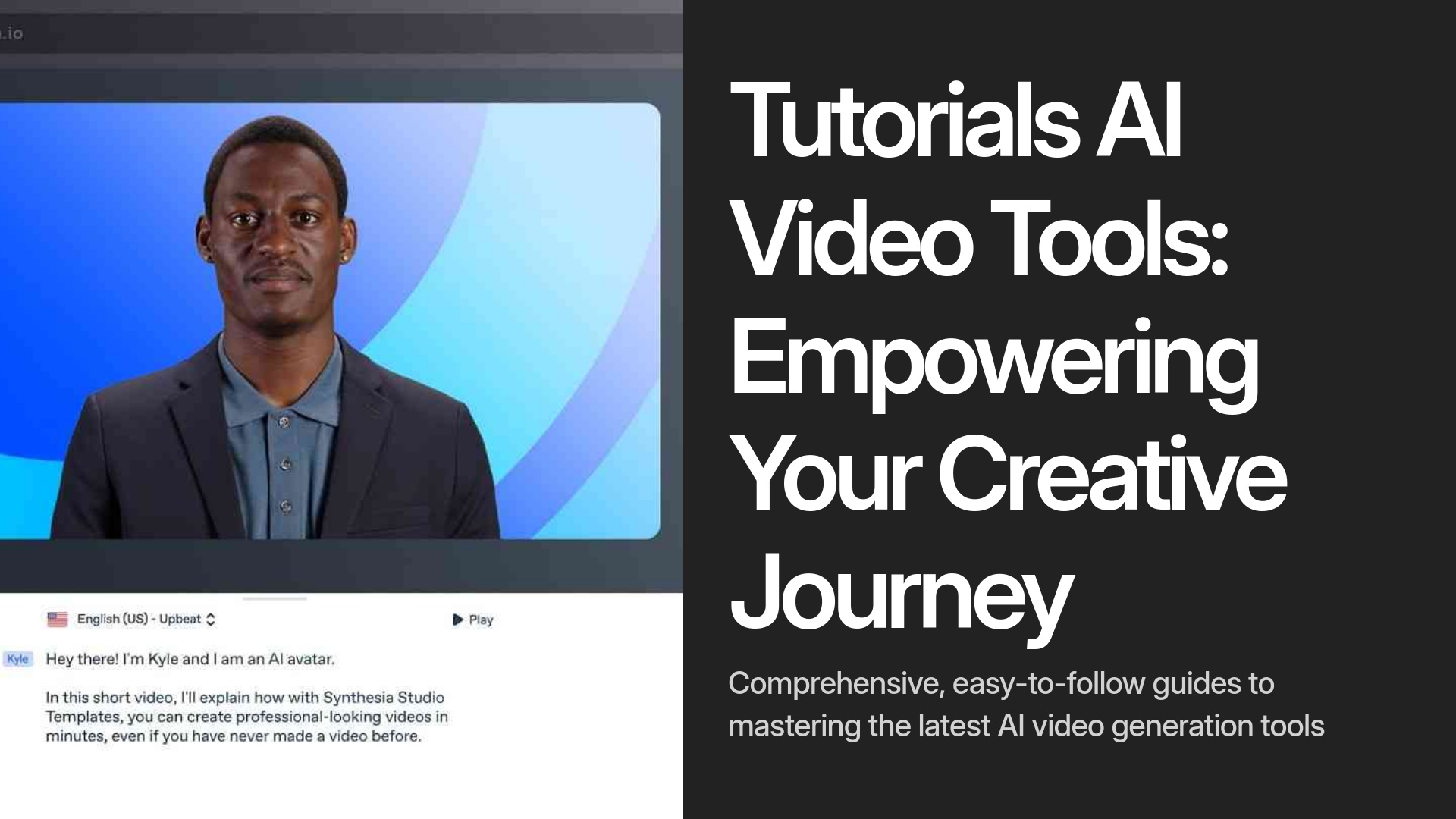 1-Tutorials-AI-Video-Tools-Your-Friendly-Guide-to-Mastering-AI-Video-Creation