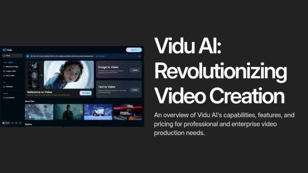 1-Vidu-AI-Overview-2025-The-Ultimate-Guide-to-Specs-Features-Pricing-and-Real-World-Performance