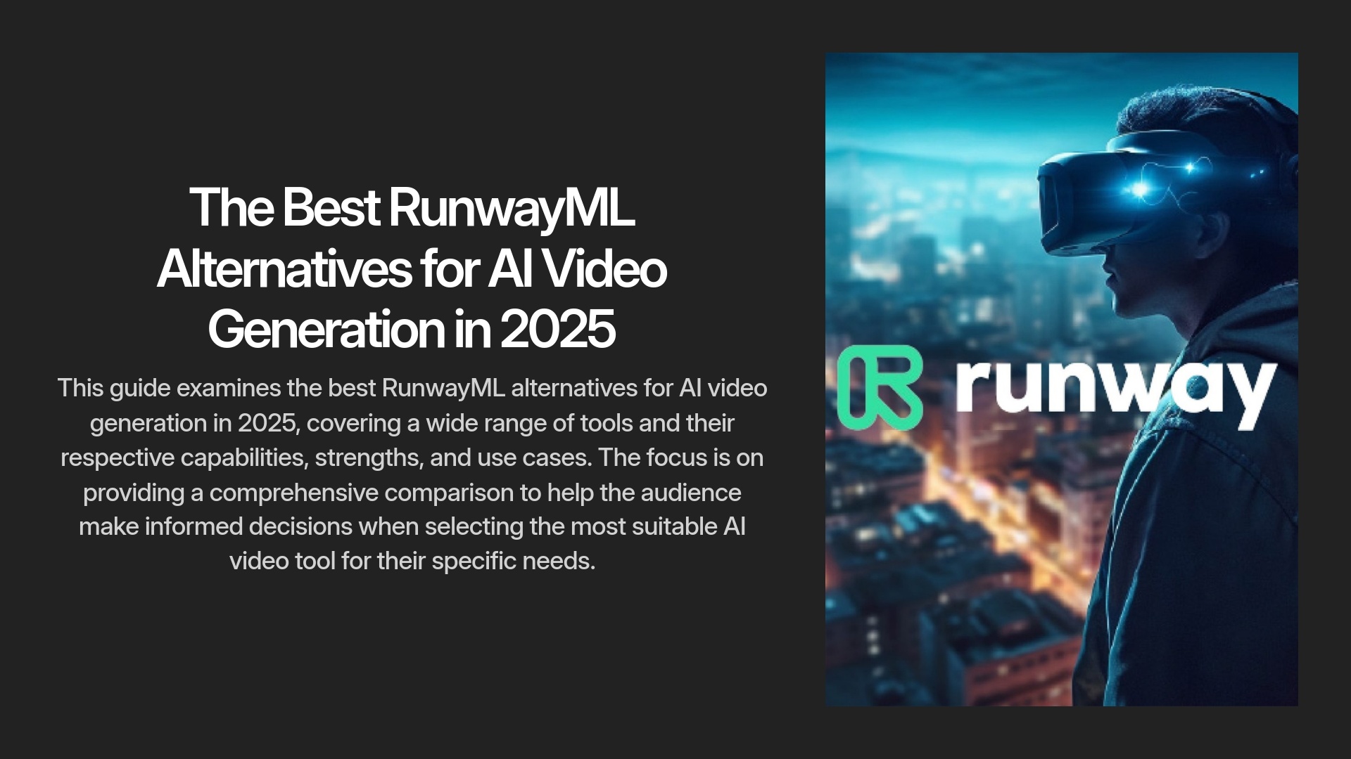 The Best RunwayML Alternatives for AI Video Generation in 2025