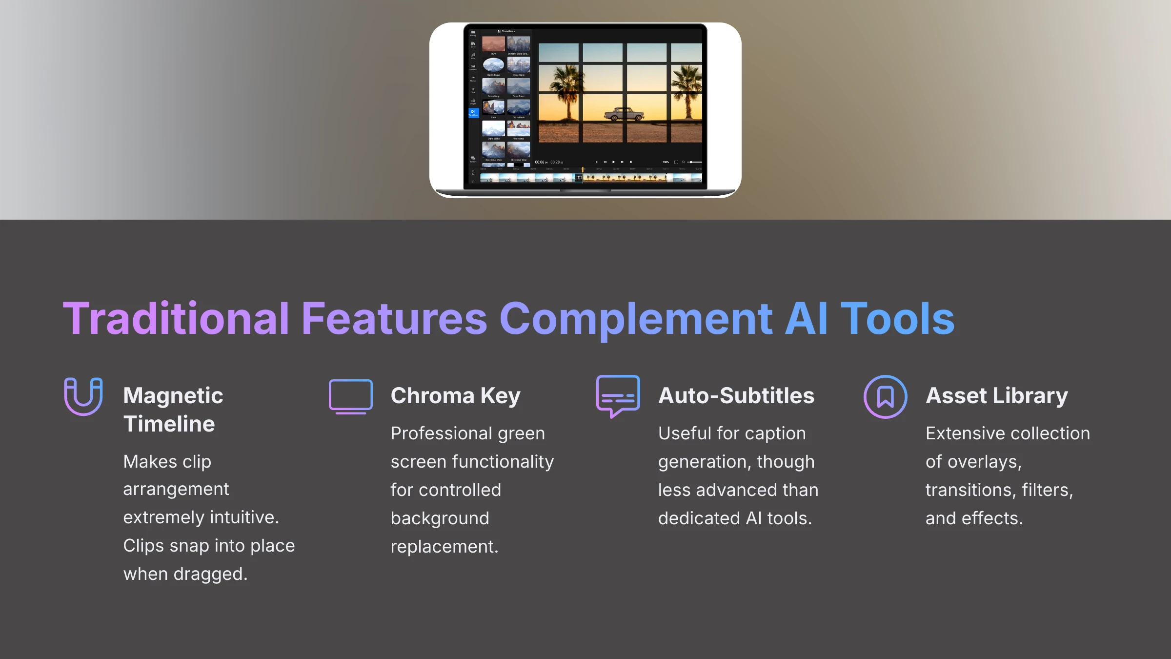 Traditional Features Complement AI Tools