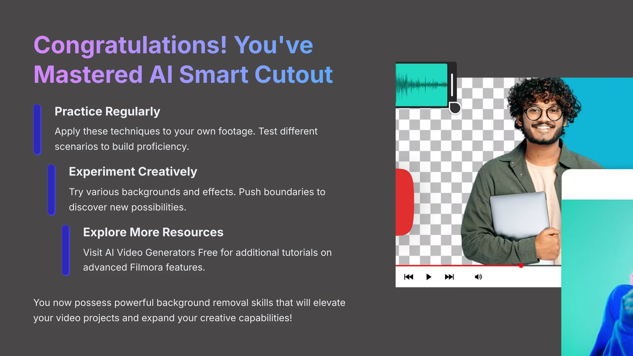 Congratulations on mastering AI Smart Cutout