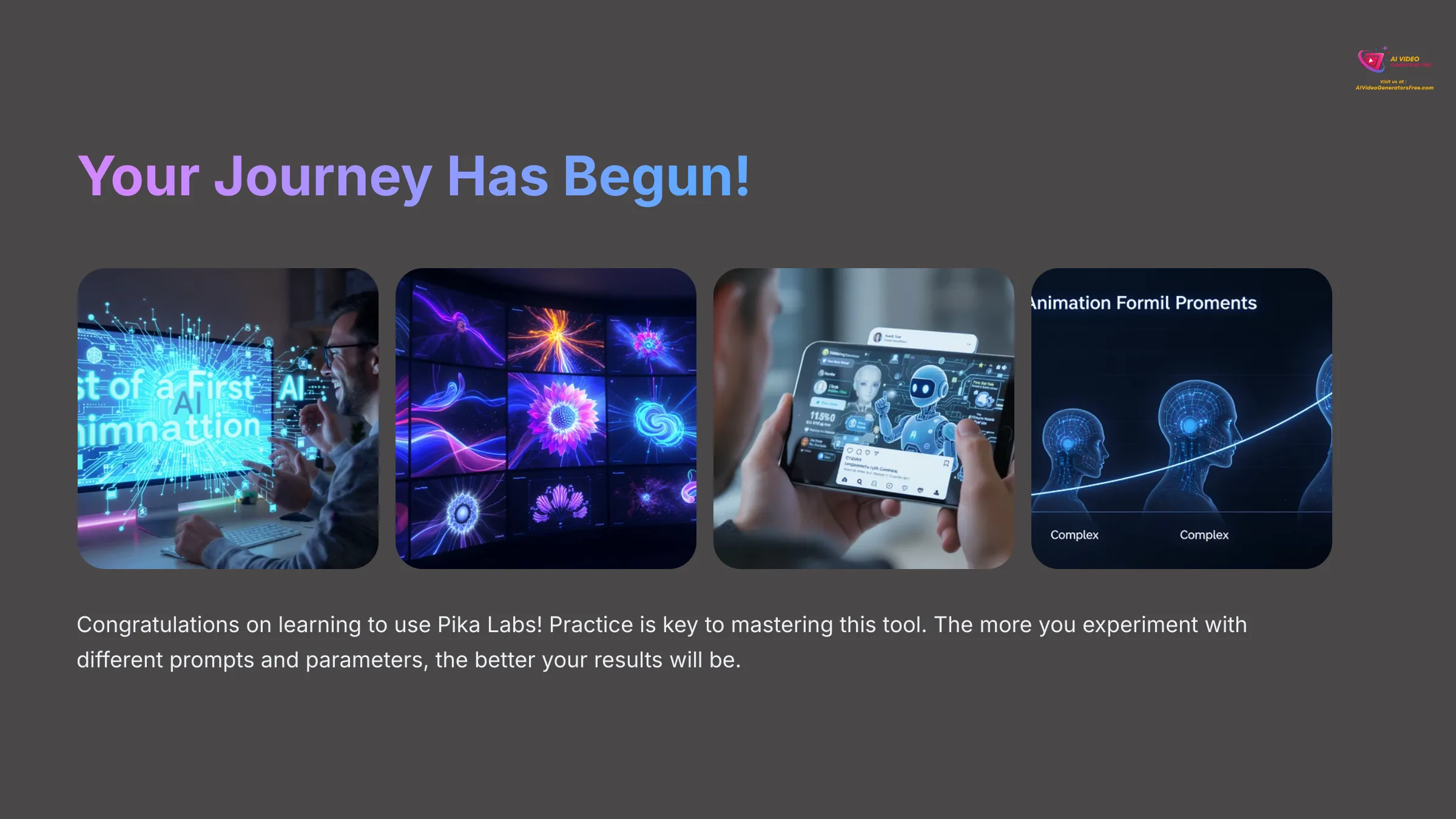 Your Journey Has Begun