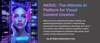 AKOOL FAQs: Everything You Need to Know About the AI Platform