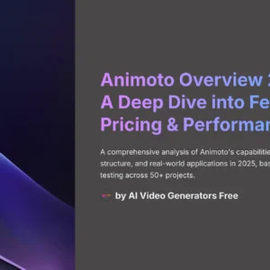 1_Animoto-Overview-2025-A-Deep-Dive-into-Features-Pricing-and-Performance_AI-video-generators-free_aivideogeneratorsfree.com_