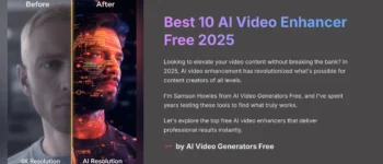 Best 10 AI Video Enhancer Free 2025: Unlock Pro-Level Quality Instantly