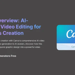 1_Canva-Overview-AI-Powered-Video-Editing-for-Effortless-Creation_AI-video-generators-free_aivideogeneratorsfree.com_