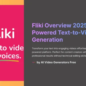 1_Fliki-Overview-2025-AI-Powered-Text-to-Video-Generation_AI-video-generators-free_aivideogeneratorsfree.com_