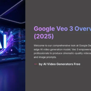 1_Google-Veo-3-Overview-2025_AI-video-generators-free_aivideogeneratorsfree.com_
