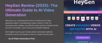 HeyGen Review (2025): The Ultimate Guide to AI Video Generation – Features, Performance & Value