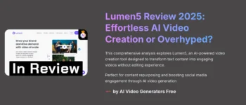 Lumen5 Review 2025: Effortless AI Video Creation or Overhyped? (Features, Pricing, Real User Feedback)