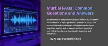 Murf.ai FAQs: Your Ultimate Guide to AI Voice Generation in 2025