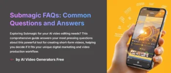 Submagic FAQs: Everything You Need to Know for Short-Form AI Video in 2025