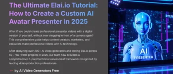Elai.io Tutorial: How to Create a Custom AI Avatar Presenter Video: Your 2025 Mastery Guide