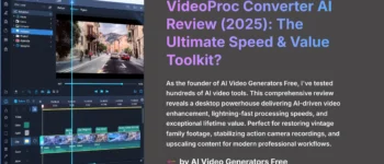 VideoProc Converter AI Review (2025): The Ultimate Speed & Value Toolkit?