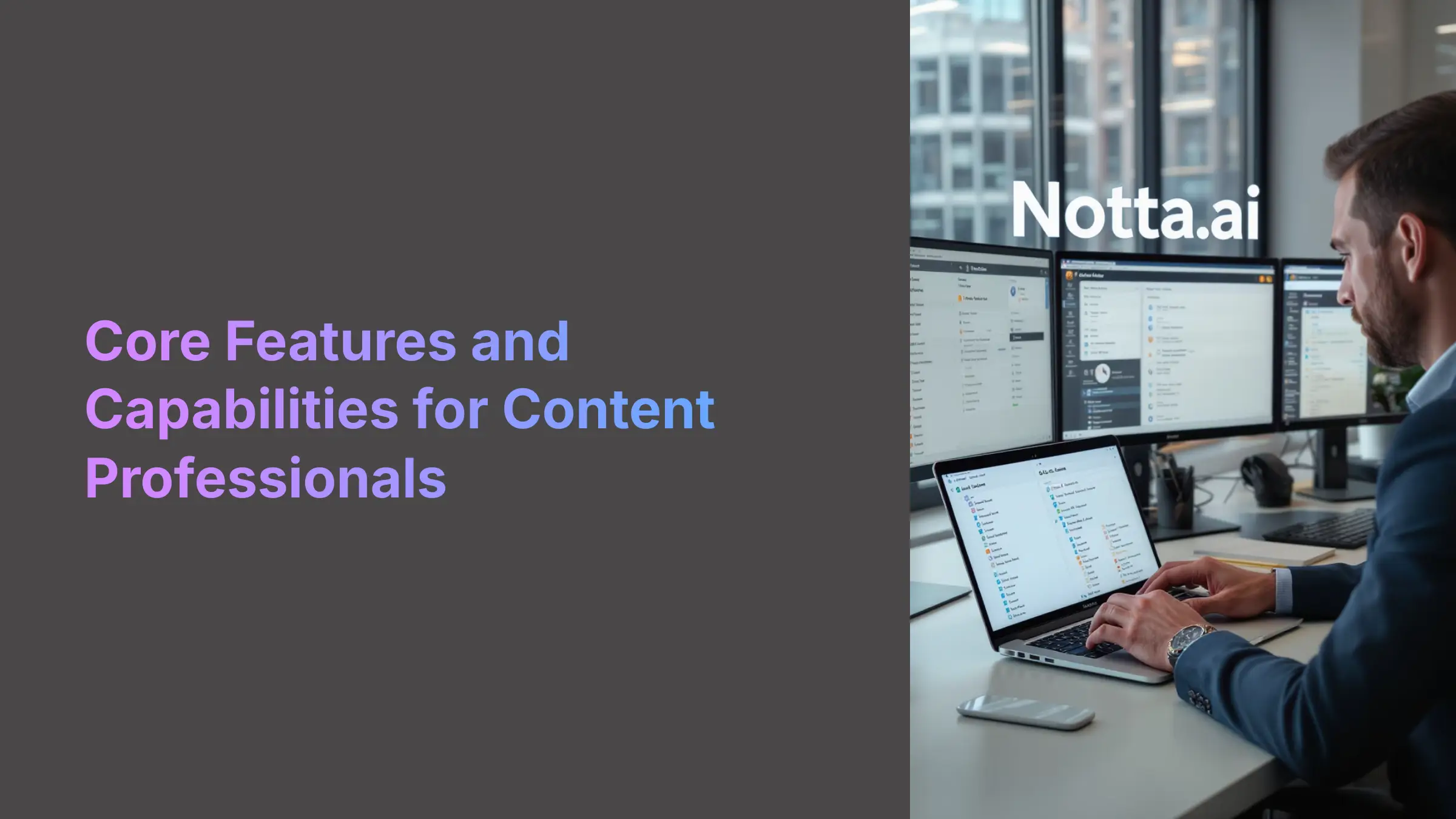 Core Features and Capabilities for Content Professionals
