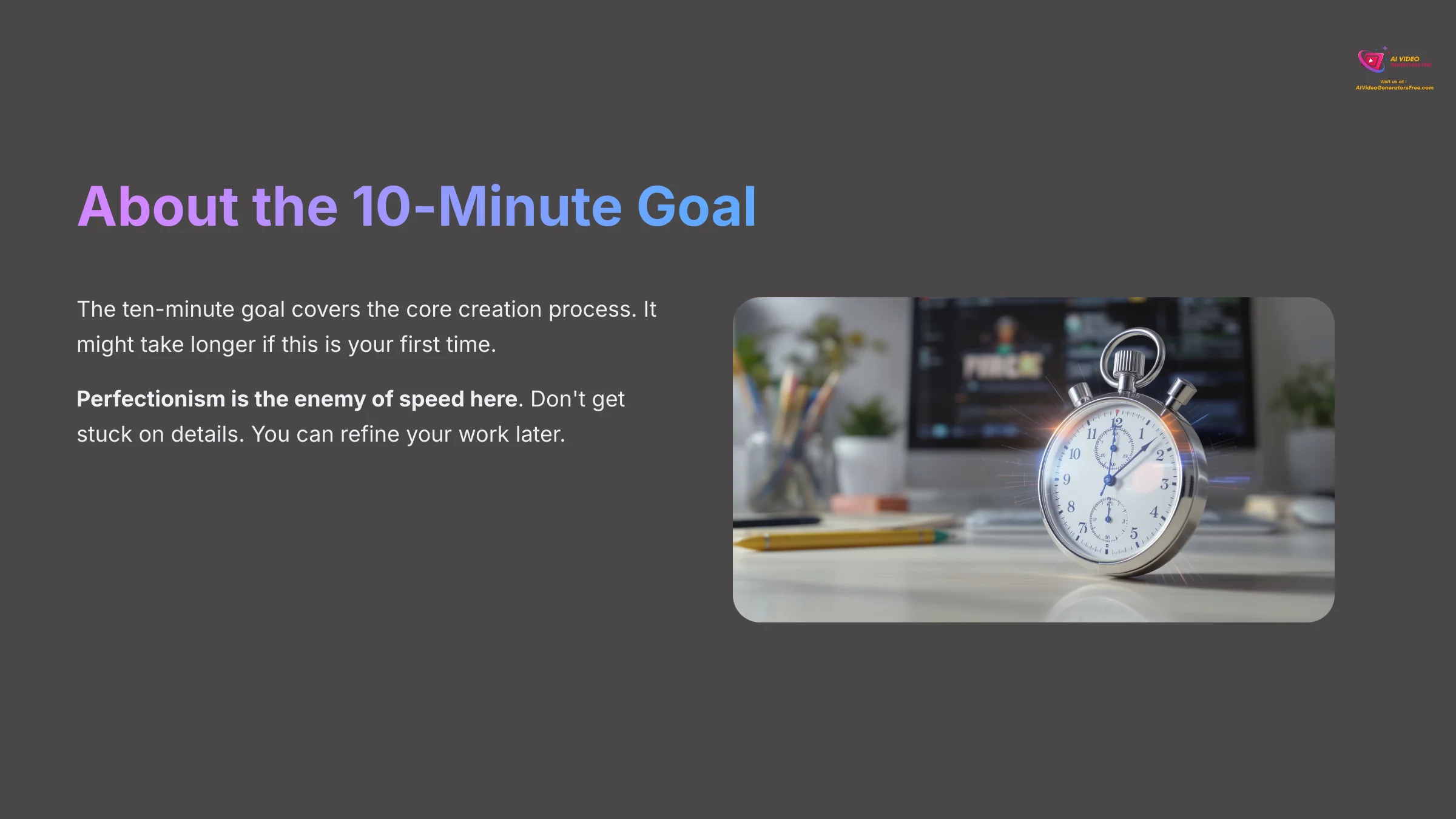6_About-the-10-Minute-Goal_AI-video-generators-free_aivideogeneratorsfree.com_