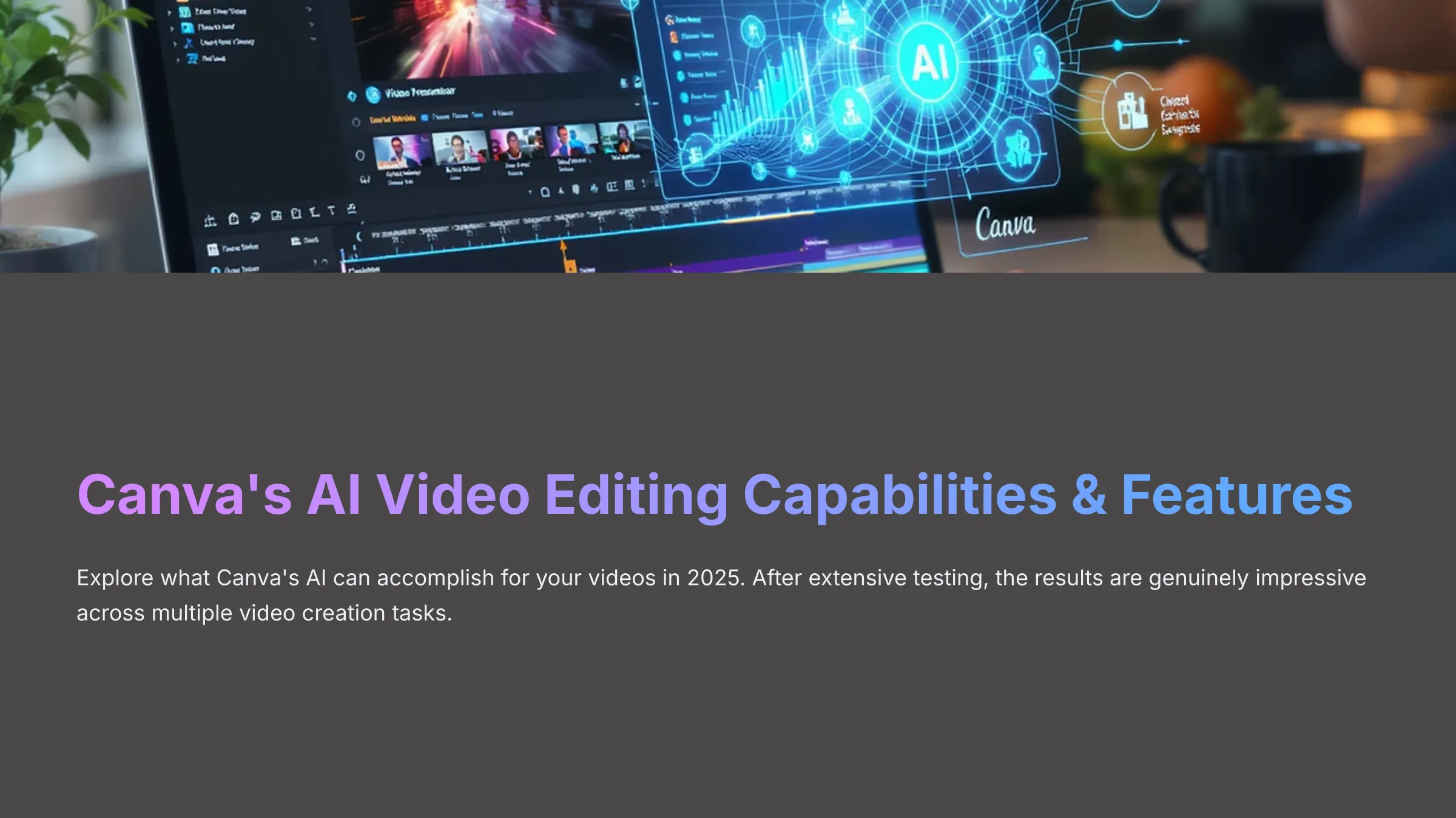 Canva's AI Video Editing Capabilities and Features