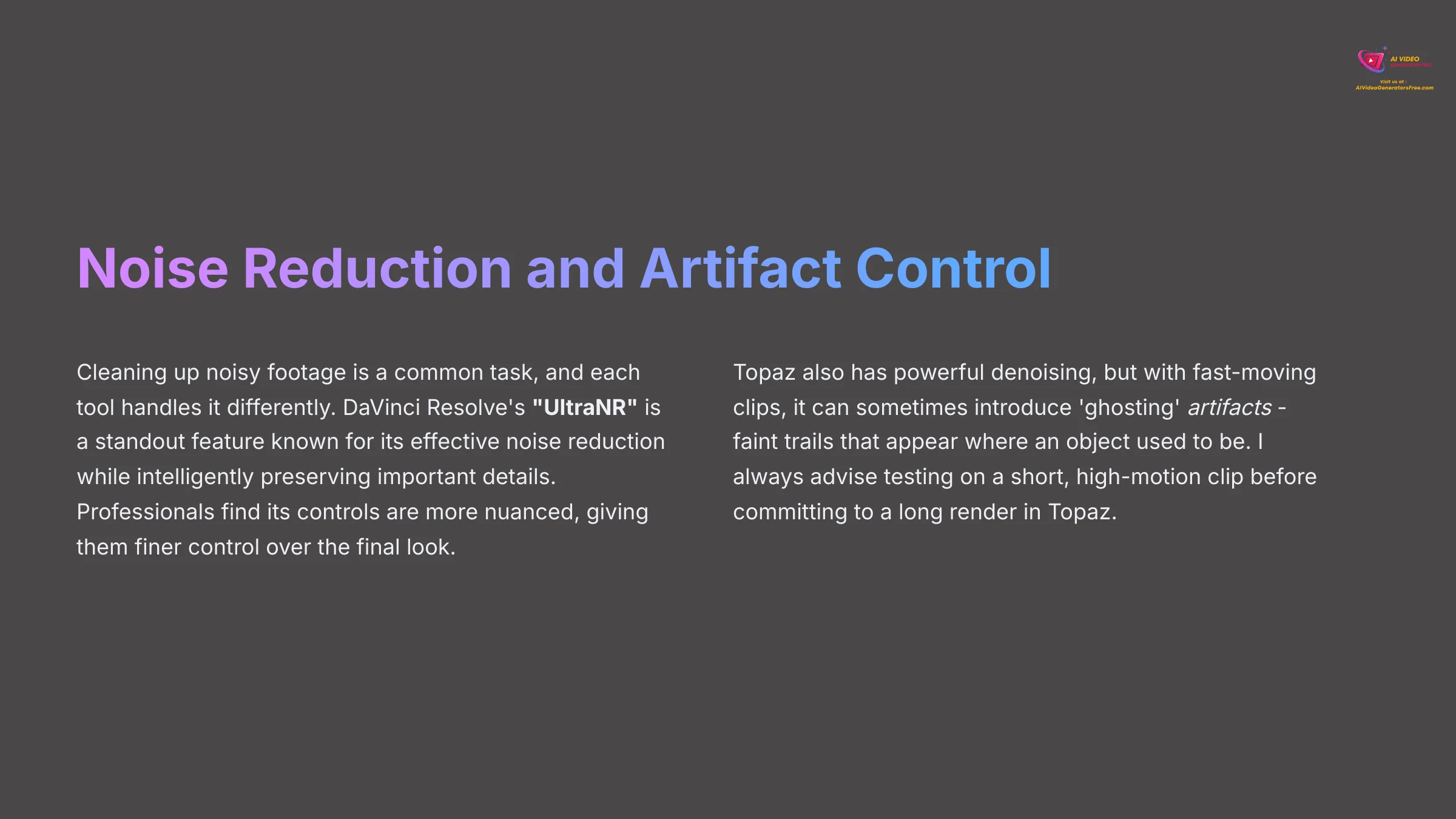 Noise Reduction and Artifact Control
