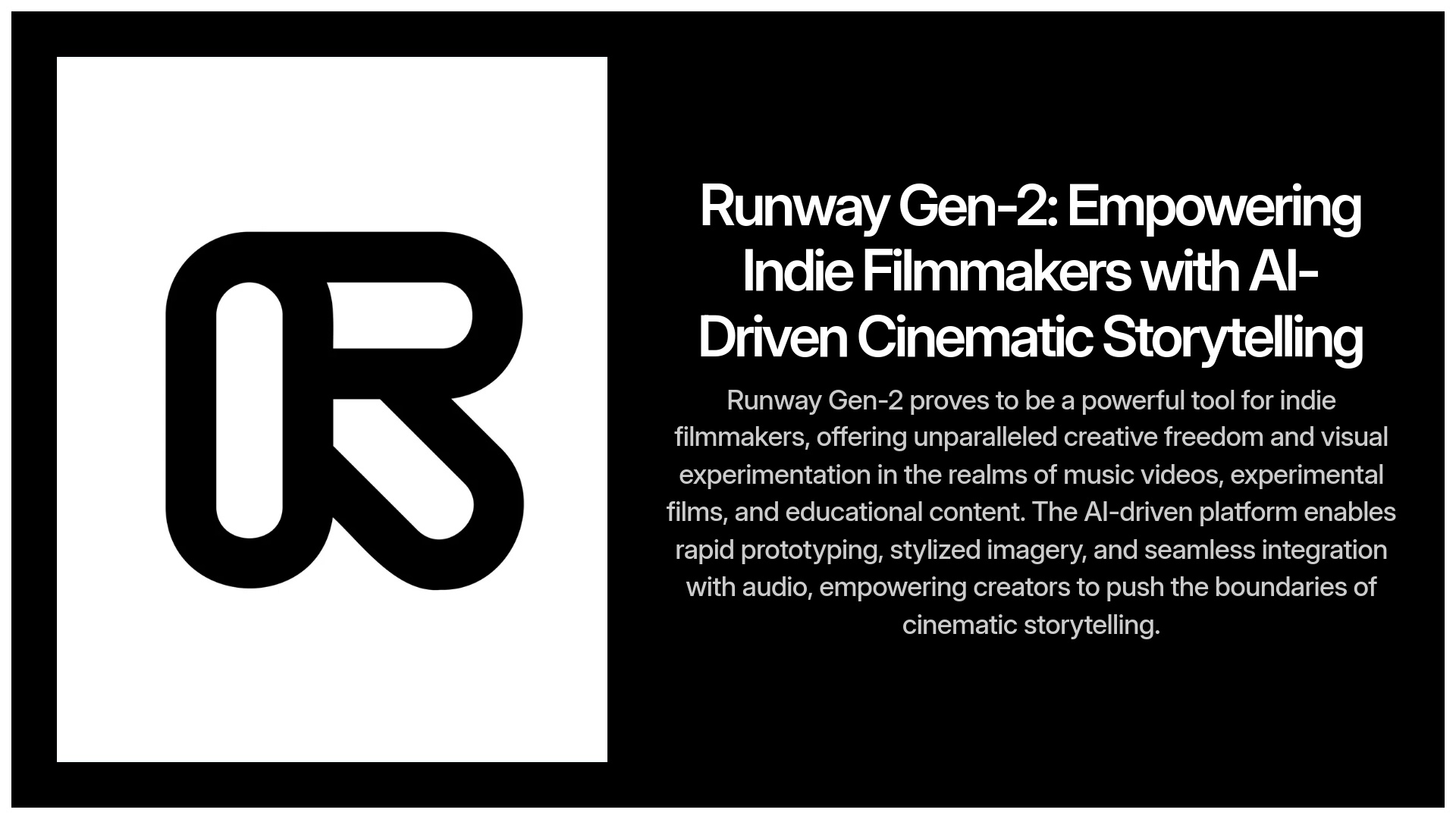 8-Runway-Gen-2-Empowering-Indie-Filmmakers-with-AI-Driven-Cinematic-Storytelling
