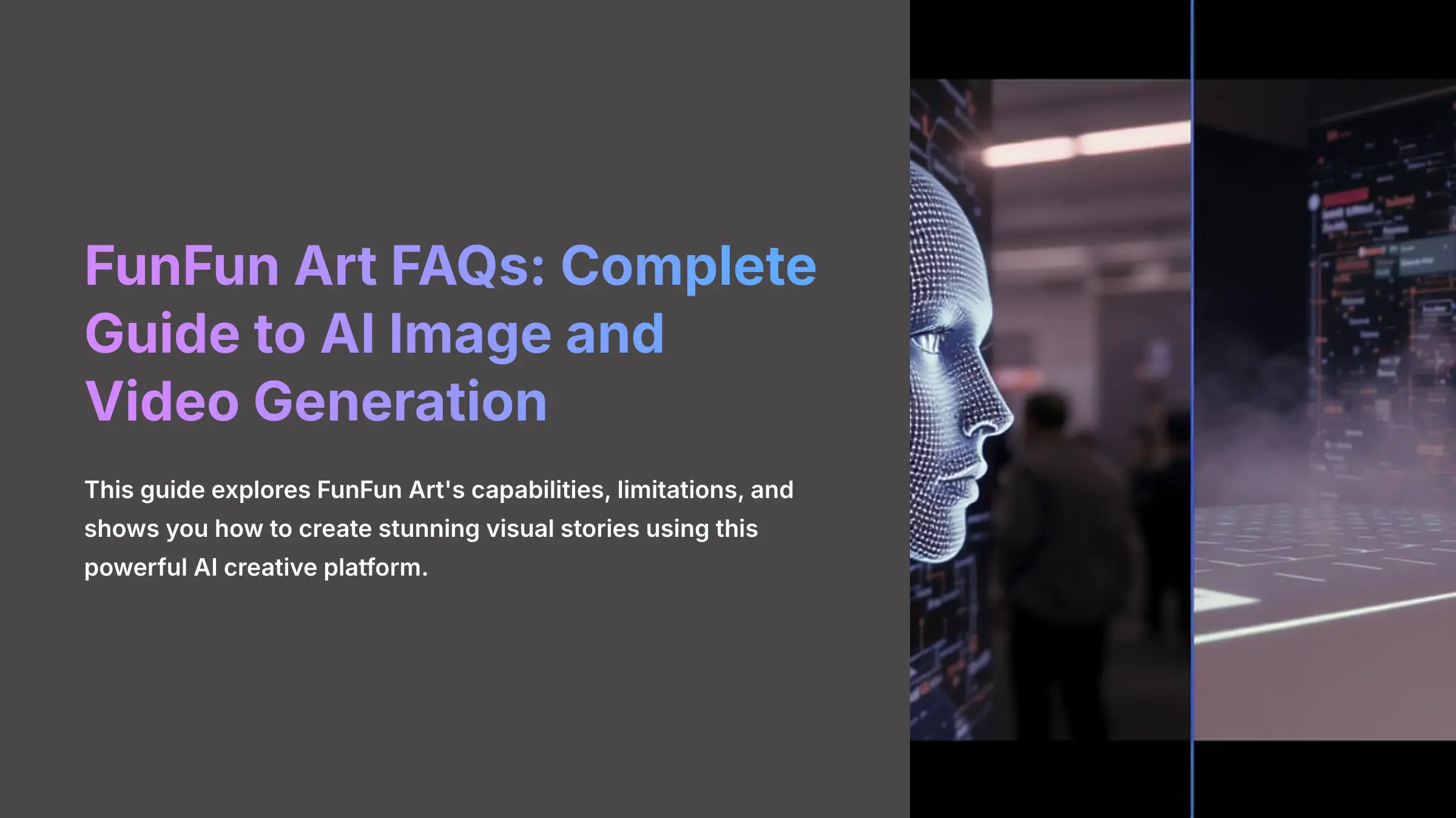 2_FunFun-Art-FAQs-Complete-Guide-to-AI-Image-and-Video-Generation_AI-video-generators-free_aivideogeneratorsfree.com_