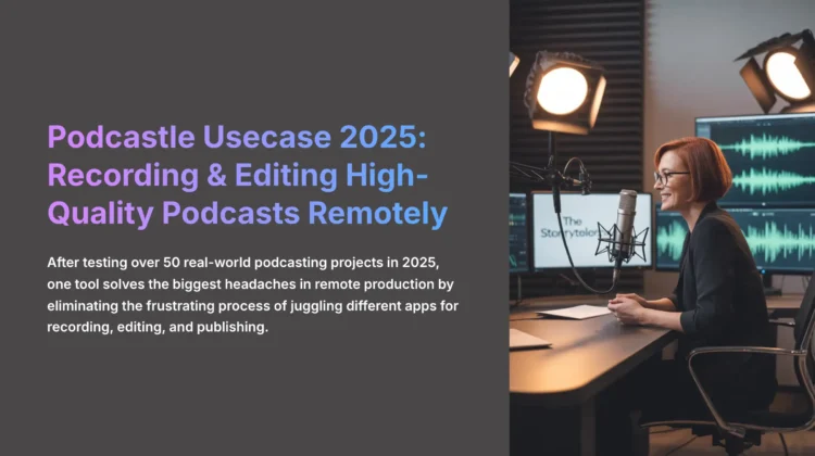1_Podcastle-Usecase-2025-Recording-and-Editing-High-Quality-Podcasts-Remotely_aivideogeneratorsfree.com-AI-video-generators-free
